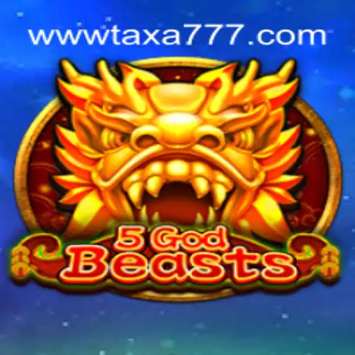 Discover the Thrilling World of 5GodBeasts: A Guide for Enthusiasts